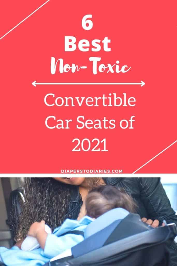 6 Best Non-Toxic Convertible Car Seats of 2021 Flame Retardant Free